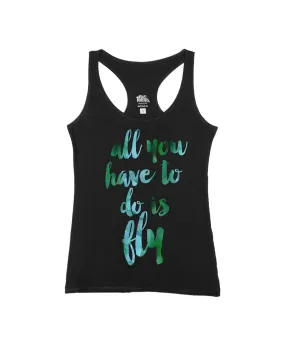 All you have to do is Fly